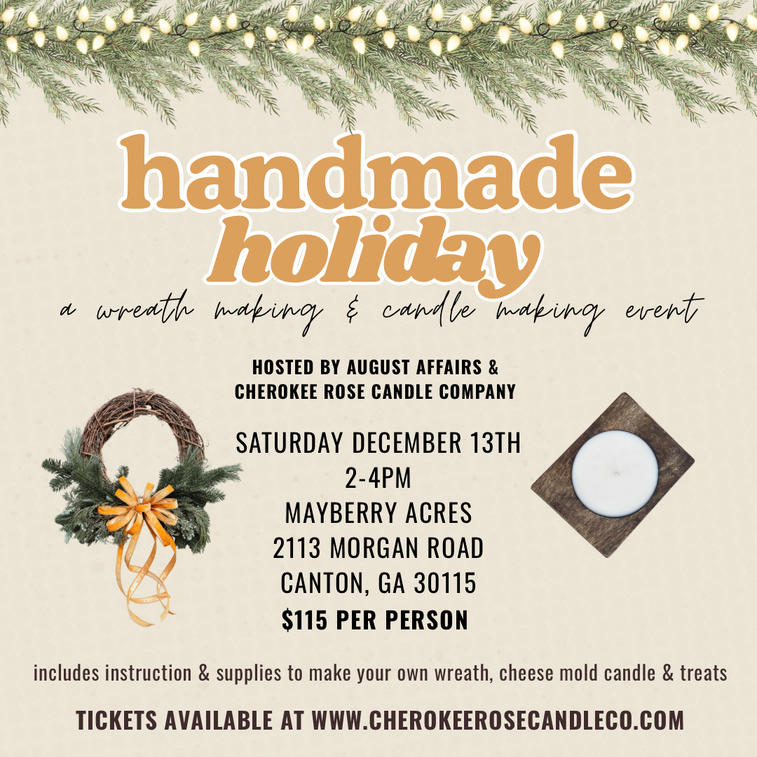Handmade Holiday: A Wreath Making and Candle Making Event