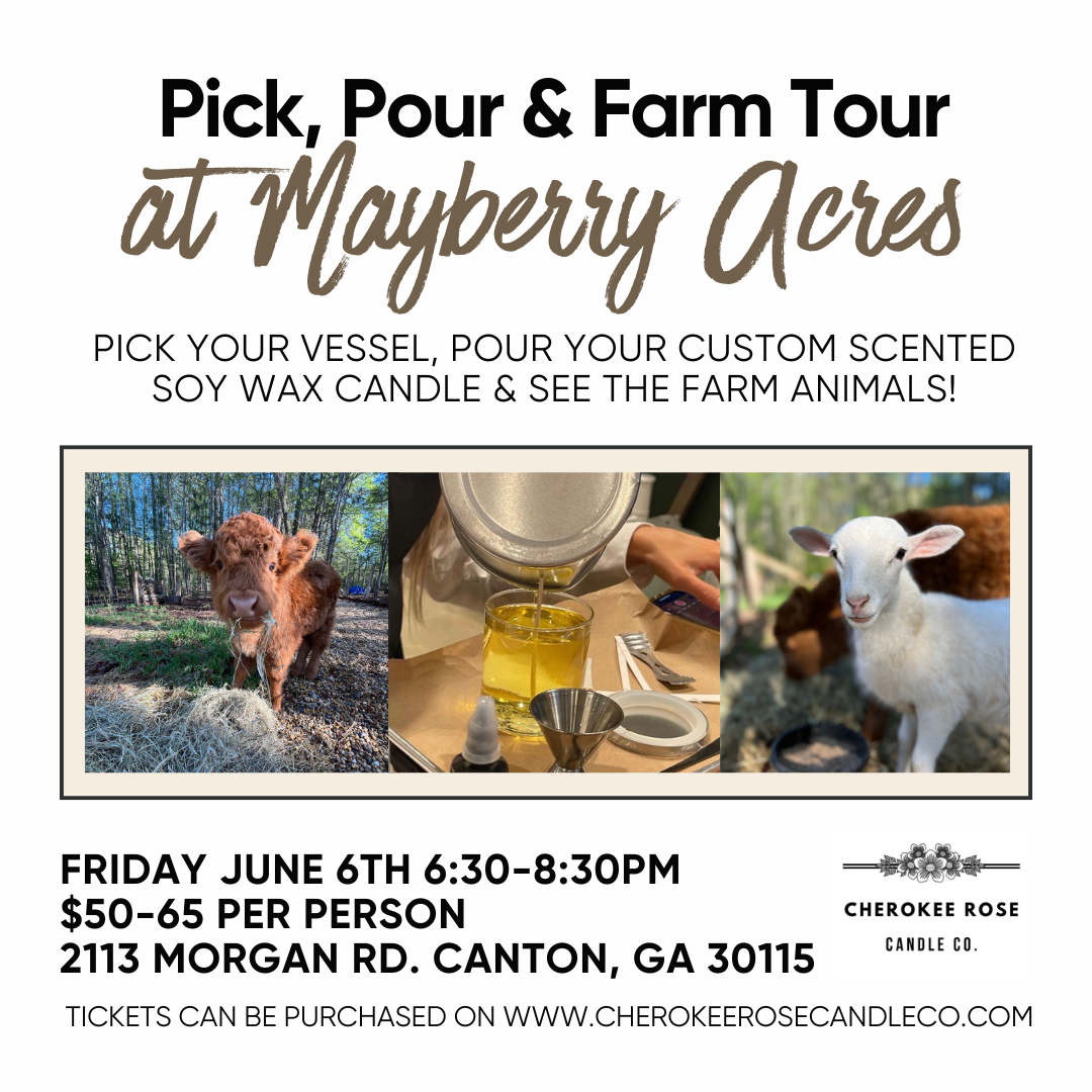 6/6 Pick, Pour & Farm Tour Candle Making Class
