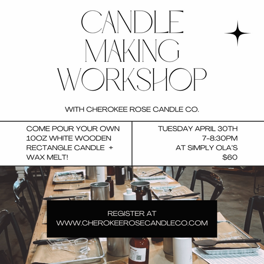 April 30th Candle Making Workshop at Simply Ola's 7-8:30pm